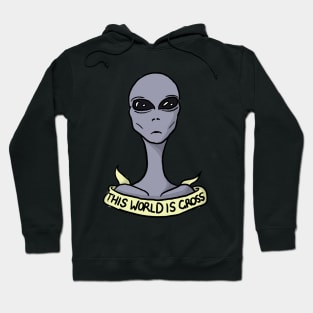 Alien - This World Is Gross Hoodie